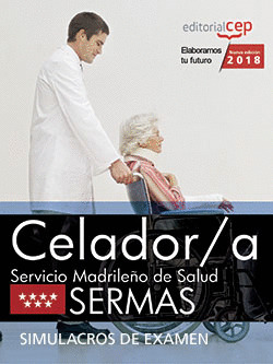 CELADOR/A. SERVICIO MADRILEÑO DE SALUD (SERMAS). SIMULACROS DE EXAMEN
