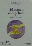 LIBERACIÓN ENERGÉTICA. CARTAS ORÁCULO