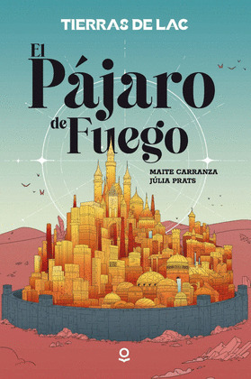 EL PAJARO FUEGO (TIERRAS LAC 1) INFJUV26
