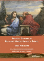 LECCIONES ACTUALES DE ONTOLOGIA GRIEGA ARCAICA Y CLASICA