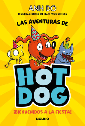¡BIENVENIDOS A LA FIESTA!. LAS AVENTURAS DE HOT DOG 2