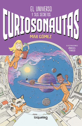 CURIOSONAUTAS 2 - EL UNIVERSO Y SUS SECRETOS