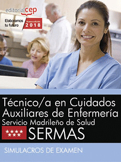 TÉCNICO/A EN CUIDADOS AUXILIARES DE ENFERMERÍA. SERVICIO MADRILEÑO DE SALUD (SER