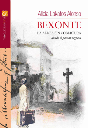 BEXONTE. LA ALDEA SIN COBERTURA DONDE EL PASADO REGRESA