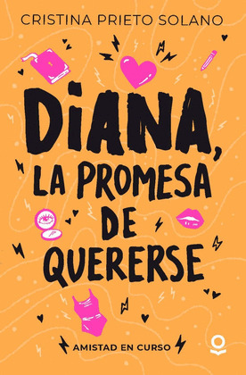 DIANA LA PROMESA DE QUERERSE AMISTAD EN CURSO