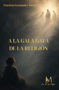 A LA GALA GALA DE LA RELIGIÓN