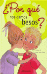 POR QUE NOS DAMOS BESOS