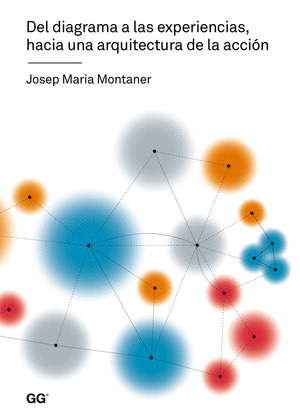 DEL DIAGRAMA A LAS EXPERIENCIAS, HACIA UNA ARQUITECTURA DE LA ACCION