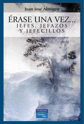 NEGB: ÉRASE UNA VEZ... JEFES, JEFAZOS Y (MOBILE E-BOOK)