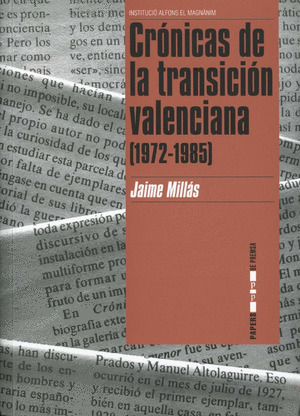 CRONICAS DE LA TRANSICION VALENCIANA (1972-1985)