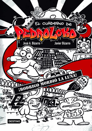 ¡RODRIGO MORDIÓ LA LUNA! (EL CUADERNO DE PEDROLOKO 1)