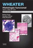 WHEATER. HISTOLOGIA FUNCIONAL (6ª EDICIÓN, 2014)
