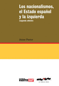 NACIONALISMOS, EL ESTADO ESPAÑOL Y LA IZQUIERDA; LOS