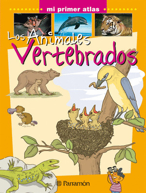 LOS ANIMALES VERTEBRADOS/MI PRIMER ATLAS
