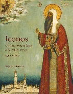 ICONOS. OBRAS MAESTRAS DEL ARTE RUSO