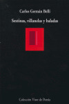 SEXTINAS, VILLANELAS Y BALADAS