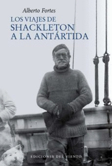 VIAJES DE SHACKLETON A LA ANTÁRTIDA, LOS