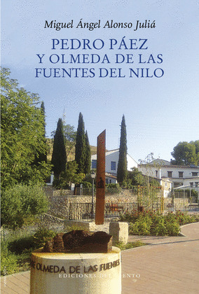 PEDRO PÁEZ Y OLMEDA DE LAS FUENTES DEL NILO