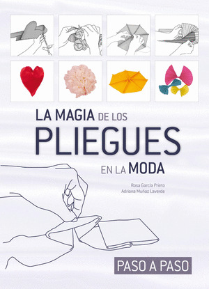 MAGIA DE LOS PLIEGUES EN LA MODA, LA