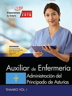 AUXILIAR DE ENFERMERÍA. ADMINISTRACIÓN DEL PRINCIPADO DE ASTURIAS. TEMARIO VOL.