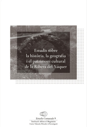 ESTUDIS SOBRE LA HISTORIA, LA GEOGRAFIA I EL PATRIMONI CULTURAL DE LA RIBERA DEL