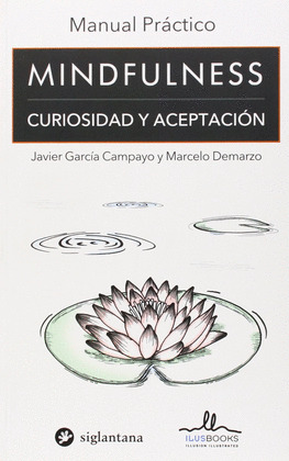 MANUAL PRÁCTICO. MINDFULNESS, CURIOSIDAD Y ACEPTACION