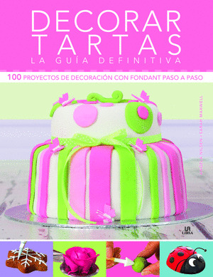 DECORAR TARTAS. LA GUÍA DEFINITIVA