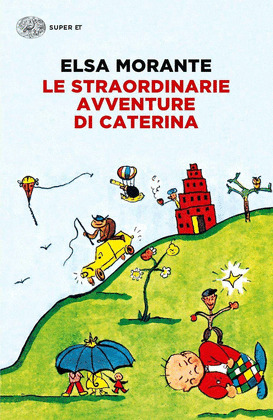 LE STRAORDINARIE AVVENTURE DI CATERINA