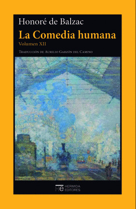 COMEDIA HUMANA. VOLUMEN XII