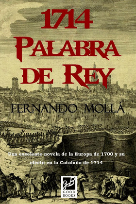 1714, PALABRA DE REY