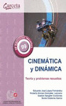 CINEMATICA Y DINAMICA. TEORIA Y PROBLEMAS RESUELTOS