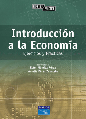 INTRODUCCIÓN A LA ECONOMÍA. PRÁCTICOS Y EJERCICIOS (E-BOOK)