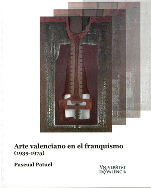 ARTE VALENCIANO EN EL FRANQUISMO (1939-1975)