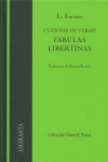 CUENTOS EN VERSO. FABULAS LIBERTINAS