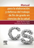 MANUAL PARA LA ELABORACION Y DEFENSA DEL TRABAJO FIN DE GRADO EN CIENCIAS DE LA