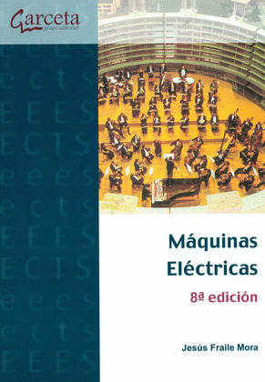 MAQUINAS ELECTRICAS. 8ª EDICION