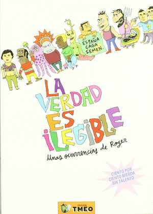 LA VERDAD ES ILEGIBLE