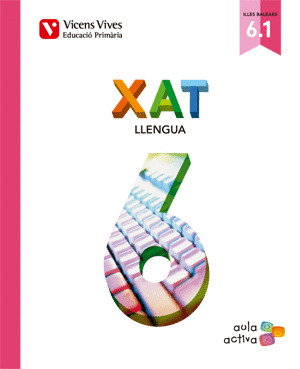 XAT 6º PRIMARIA AULA ACTIVA ED. 15