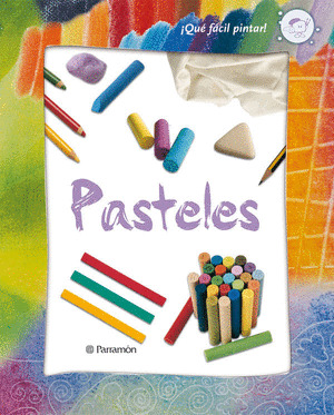 PASTELES (QUE FACIL PINTAR)