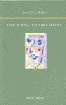 LEER POESIA ESCRIBIR POESIA