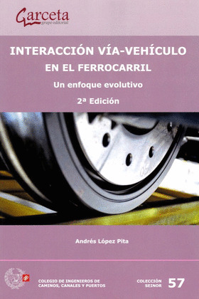 INTERACCIÓN VÍA- VEHÍCULO EN EL FERROCARRIL