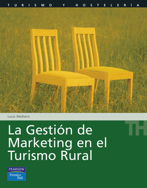 LA GESTIÓN DE MARKETING EN EL TURISMO RURAL