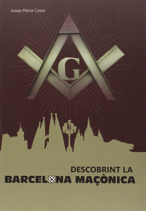 DESCOBRINT LA BARCELONA MAÇÒNICA