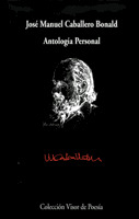 ANTOLOGIA PERSONAL JOSE MANUEL CABALLERO BONALD
