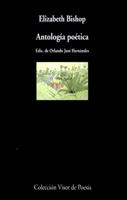 ANTOLOGÍA POÉTICA (ELIZABETH BISHOP)