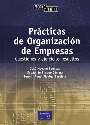 PRÁCTICAS DE ORGANIZACIÓN DE EMPRESAS