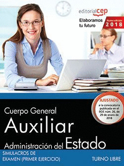 CUERPO GENERAL AUXILIAR DE LA ADMINISTRACIÓN DEL ESTADO (TURNO LIBRE). SIMULACRO