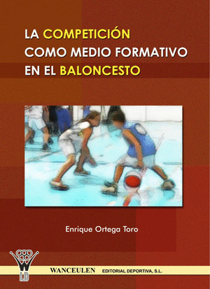 COMPETICION COMO MEDIO FORMATIVO BALONCESTO