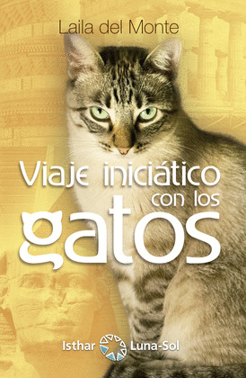 VIAJE INICIATICO CON LOS GATOS