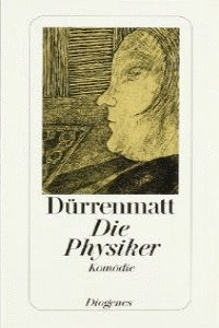 DURRENMATT - DIE PHYSIKER